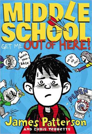 Middle School: Get Me out of Here! de James Patterson