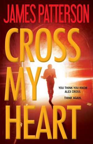 Cross My Heart de James Patterson