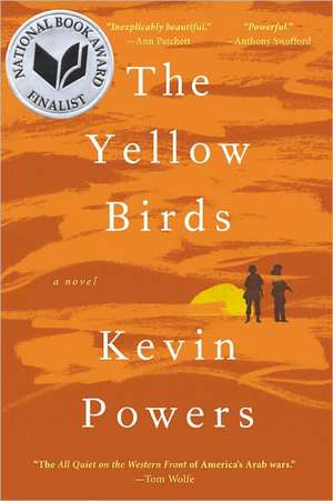 The Yellow Birds: A Novel de Kevin Powers