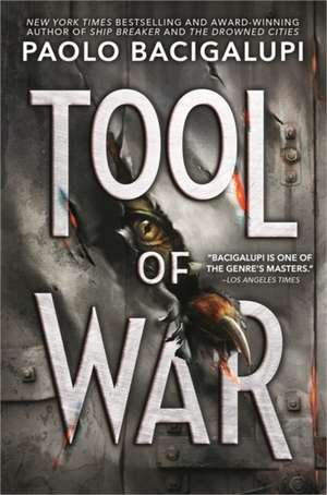 Tool of War de Paolo Bacigalupi