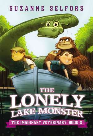 The Lonely Lake Monster de Suzanne Selfors