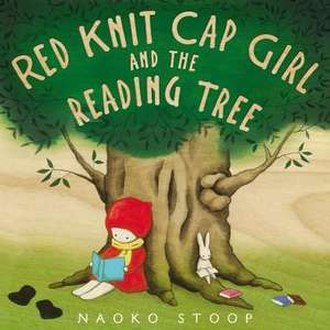 Red Knit Cap Girl and the Reading Tree de Naoko Stoop