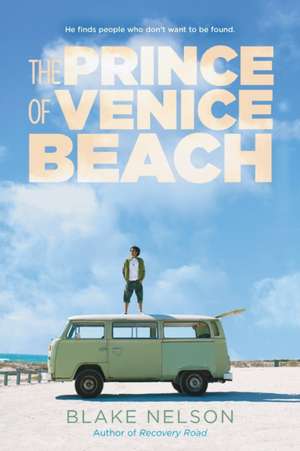 The Prince of Venice Beach de Blake Nelson