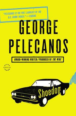 Shoedog de George P. Pelecanos