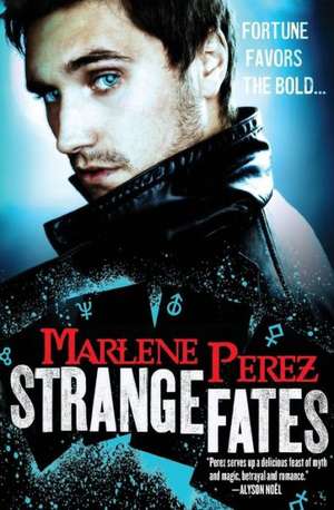 Strange Fates de Marlene Perez