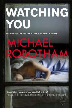 Watching You de Michael Robotham