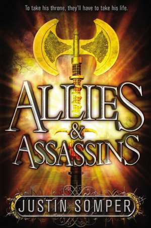 Allies & Assassins de Justin Somper