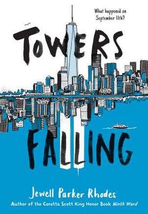 Towers Falling de Jewell Parker Rhodes