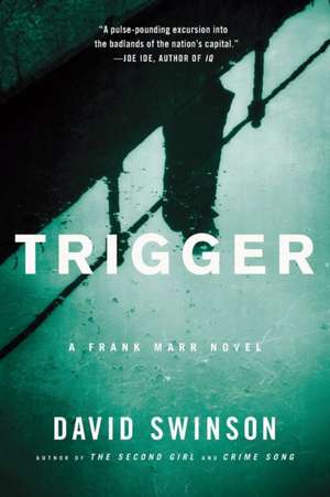 Swinson, D: Trigger