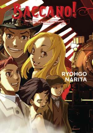 Baccano!, Vol. 3 (light novel): 1931 The Grand Punk Railroad: Express de Ryohgo Narita