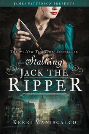 Stalking Jack the Ripper de Kerri Maniscalco