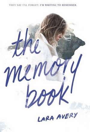 The Memory Book de Lara Avery