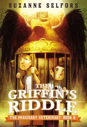 The Griffin's Riddle de Suzanne Selfors