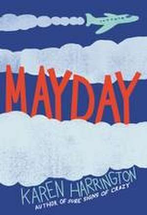 Mayday de Karen Harrington