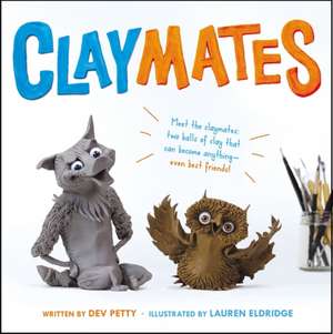 Claymates de Devorah Petty