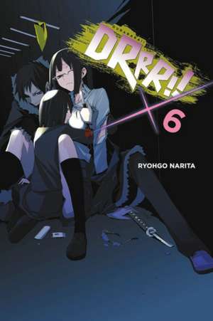 Durarara!!, Vol. 6 (light novel) de Ryohgo Narita