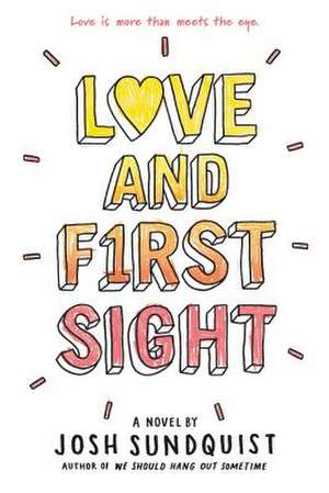 Love and First Sight de Josh Sundquist