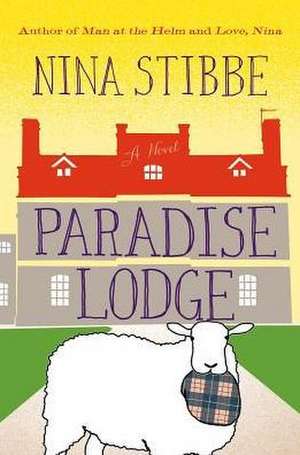 Paradise Lodge de Nina Stibbe