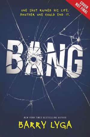 Bang de Barry Lyga