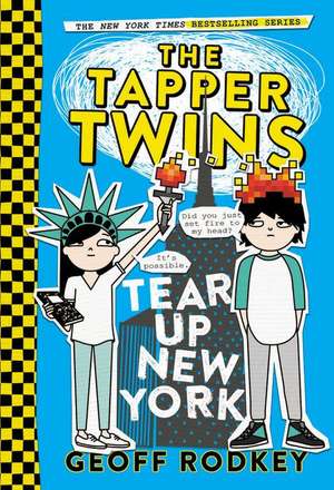 The Tapper Twins Tear Up New York de Geoff Rodkey