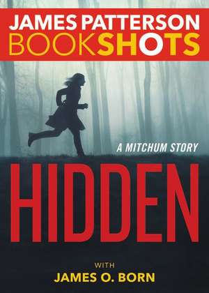 Hidden: A Mitchum Story de James Patterson