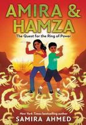 Amira & Hamza: The Quest for the Ring of Power de Samira Ahmed