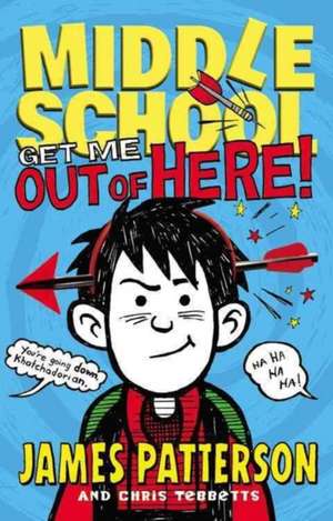 Middle School: Get Me out of Here! de James Patterson