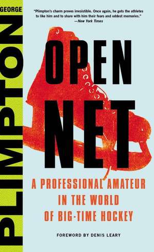 Open Net: A Professional Amateur in the World of Big-Time Hockey de George Plimpton