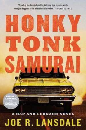 Honky Tonk Samurai de Joe R. Lansdale