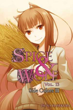 Spice and Wolf Volume 13 de Isuna Hasekura