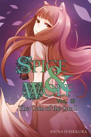 Spice and Wolf Volume 15 de Isuna Hasekura