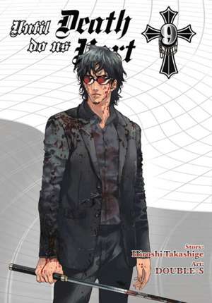 Until Death Do Us Part, Vol. 9 de Hiroshi Takashige