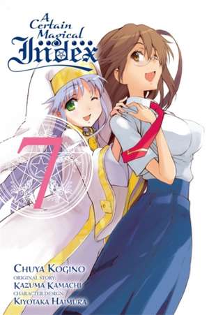 A Certain Magical Index, Vol. 7 (manga) de Kazuma Kamachi