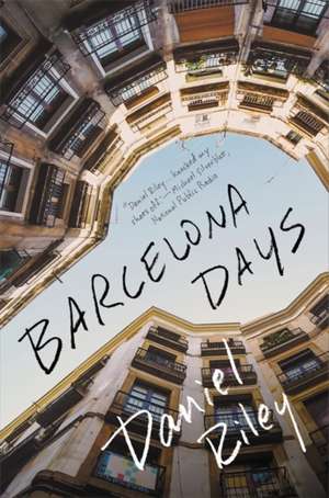 Barcelona Days de Daniel Riley