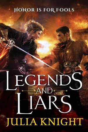 Legends and Liars de Julia Knight