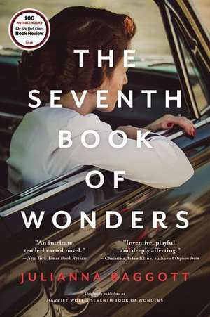 The Seventh Book of Wonders: A Novel de Julianna Baggott