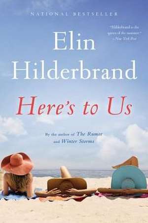 Here's to Us de Elin Hilderbrand