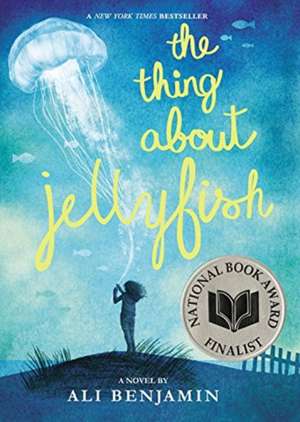 The Thing About Jellyfish de Ali Benjamin