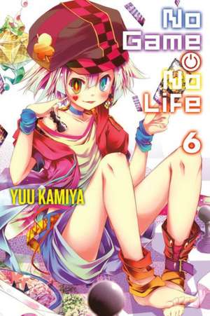 No Game No Life, Vol. 6 (light novel) de Yuu Kamiya