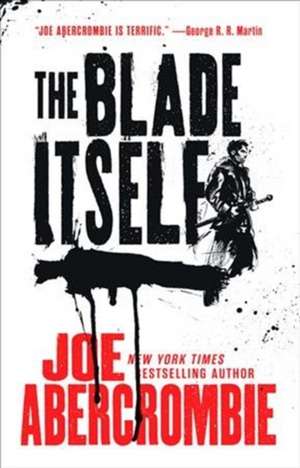 The Blade Itself de Joe Abercrombie