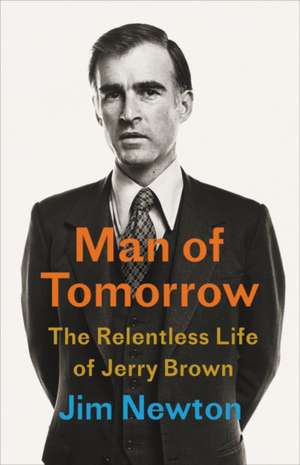 Man of Tomorrow de Jim Newton