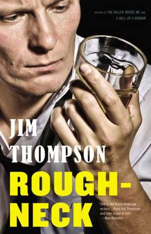 Roughneck de Jim Thompson