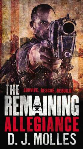 The Remaining: Allegiance de D. J. Molles