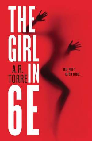 The Girl in 6E de A. R. Torre