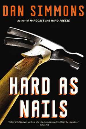 Hard as Nails de Dan Simmons
