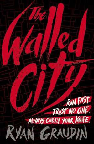 The Walled City de Ryan Graudin