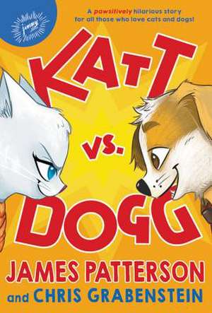 Katt vs. Dogg de James Patterson