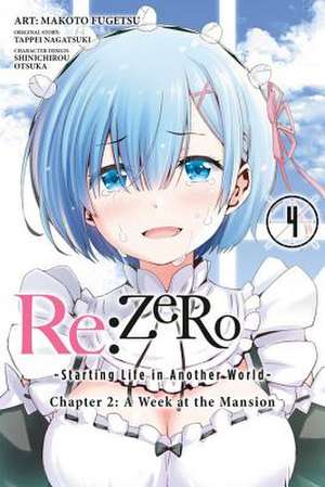 Re:ZERO -Starting Life in Another World-, Chapter 2: A Week at the Mansion, Vol. 4 (manga) de Tappei Nagatsuki