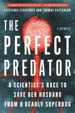 The Perfect Predator de Steffanie Strathdee