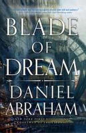 Blade of Dream de Daniel Abraham